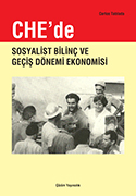 CHE'de Sosyalist Bilinç ve Geçiş Dönemi Ekonomisi